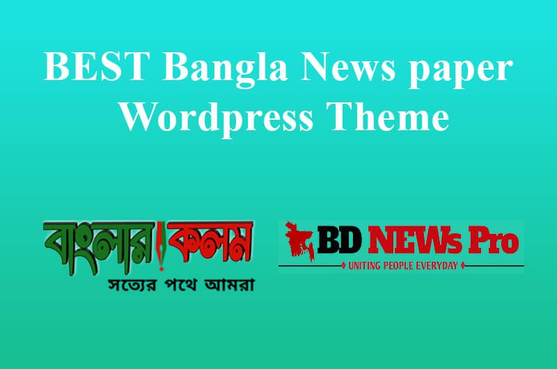 The Best Bangla WordPress Themes for News Websites in Bangladesh